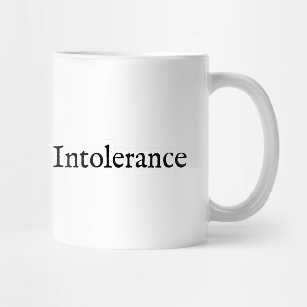Don’t Tolerate Intolerance by DzignSpace